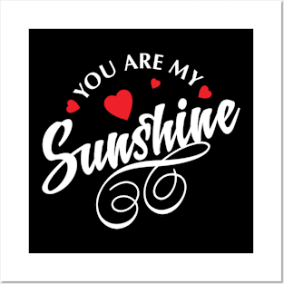 You are my sunshine Posters and Art